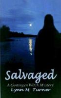 Salvaged: A Gottingen Witch Mystery 1886199213 Book Cover