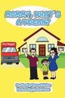 Mommy, What's a Vegan? B0851M1VPX Book Cover