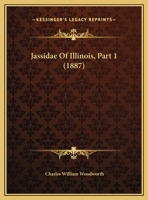 Jassidae Of Illinois, Part 1 1013179110 Book Cover