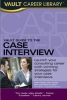 The Vault Guide to the Case Interview 1581311672 Book Cover