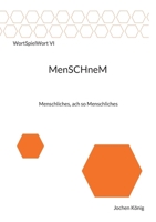 Menschnem: Menschliches, ach so Menschliches (German Edition) 3695194146 Book Cover