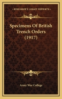 Specimens of British Trench Orders 0548883645 Book Cover