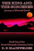 The King and the Sorcerer: Journey to Muotiko Bouvo 1425947182 Book Cover