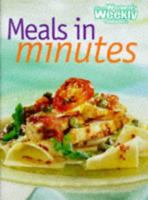 Meals in minutes (Australian Women's Weekly) 1863960694 Book Cover