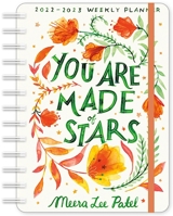 Meera Lee Patel 2022 - 2023 On-the-Go Weekly Planner: 17-Month Calendar with Pocket (Aug 2022 - Dec 2023, 5" x 7" closed): You Are Made of Stars 1631369172 Book Cover