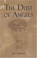 The Dust of Angels 1413741576 Book Cover