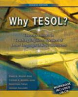 Why Tesol? Theories and Issues in Teaching English to Speakers of Other Languages in K-12 Classrooms 0757576273 Book Cover