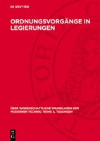 Ordnungsvorgänge in Legierungen: Vorträge, Gehalten Auf Der Konferenz Der Forschungsgemeinschaft Der Deutschen Akademie Der Wissenschaften Zu Berlin A 3112784162 Book Cover
