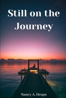 Still On The Journey B08BVSVCH5 Book Cover