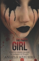 The Party Girl: Feste pericolose B09CKWDTW5 Book Cover