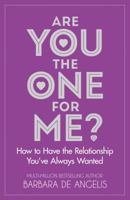 Are You the One for Me?: Knowing Who's Right and Avoiding Who's Wrong 0440215757 Book Cover