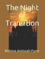 The Night of Transition 1980483841 Book Cover