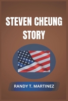 STEVEN CHEUNG STORY B0DXBPQ8SQ Book Cover