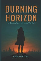 Burning Horizon B0FS67SQR3 Book Cover