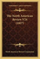 The North American Review V24 0548816433 Book Cover