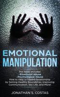 Emotional Manipulation: 2 Manuscripts - Emotional Abuse, Psychological Abuse. How to Help a Flawed Relationship by Setting Healthy Boundaries, Improving Communication, Sex Life, and More! 1092942467 Book Cover