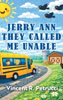 Jerry Ann They Called Me Unable B0GZT85GLY Book Cover
