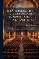 Th��tre Choisi. Publi� Par F. de Marescot Et D. Jouaust, Avec Une Pr�f. Par F. Sarcey 1245222945 Book Cover