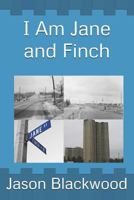 I Am Jane and Finch 172896802X Book Cover