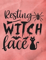 Resting Witch Face: Great Halloween Coloring And Sketchbook for Primary School Kids 5 To 7 Years Old With Big Not-So-Scary Pictures To Trace, Color, Sketch, Paint, Doodle And Draw 1693438585 Book Cover