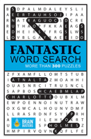 Fantastic Word Search: With 300 Puzzles 1474815081 Book Cover