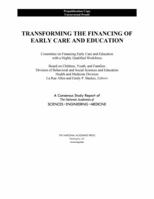 Transforming the Financing of Early Care and Education 0309470404 Book Cover