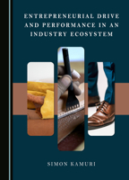 Entrepreneurial Drive and Performance in an Industry Ecosystem 1527590941 Book Cover