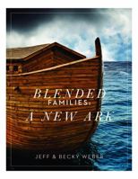 Blended Families: A New Ark B0FBXZ9RV2 Book Cover