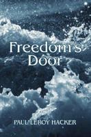 Freedom's Door 1425980546 Book Cover