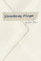 Remembering Morgan B09MJ9FMMT Book Cover