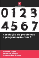Resolução de problemas e programação com C (Portuguese Edition) 6208384699 Book Cover