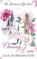 Chasing Love (Renaissance Lake) B0CH2CVTQ2 Book Cover