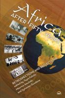 Africa After Fifty Years: Retrospections and Reflections 159221908X Book Cover