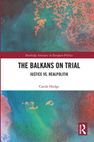 The Balkans on Trial: Justice vs. Realpolitik 036772913X Book Cover