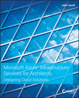 Microsoft Azure Infrastructure Services for Architects: Designing Cloud Solutions 1119596572 Book Cover