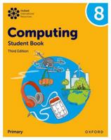 Oxford International Lower Secondary Computing: Student Book 8 138204724X Book Cover