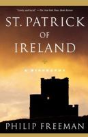 St. Patrick of Ireland: A Biography 0743256344 Book Cover