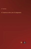 A Treatise on the Law of Judgments 3368852450 Book Cover