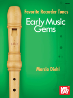 Favorite Recorder Tunes - Early Music Gems 1513470841 Book Cover