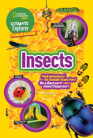 Ultimate Explorer Field Guide: Insects: Find Adventure! Go Outside! Have Fun! Be a Backyard Insect Inspector! 1426327404 Book Cover