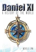 Daniel 11: A History of the World 1468542281 Book Cover