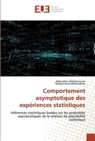 Comportement asymptotique des expériences statistiques: Inférences statistiques basées sur les propriétés asymptotiques de la relation de plausibilité statistique 6139545390 Book Cover