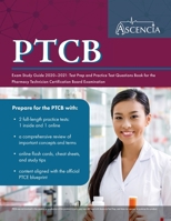 PTCB Exam Study Guide 2020-2021: Test Prep and Practice Test Questions Book for the Pharmacy Technician Certification Board Examination 1635306574 Book Cover