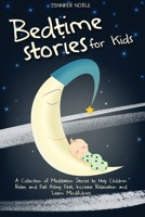 Bedtime Stories for Kids: A Collection of Meditation Stories to Help Children Relax and Fall Asleep Fast, Increase Relaxation and Learn Mindfulness 1801158495 Book Cover