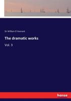 Dramatic Works: With Prefatory Memoir and Notes, Volume 3 114828138X Book Cover