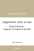 J'argumente, donc je suis (French Edition) 2414557214 Book Cover