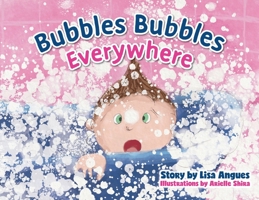 Bubbles Bubbles Everywhere 1525565125 Book Cover