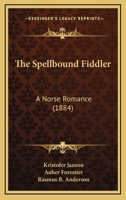 The Spellbound Fiddler: A Norse Romance 1437287506 Book Cover