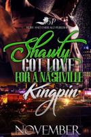 Shawty Got Love For a Nashville Kingpin 198693926X Book Cover