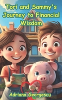 Tori and Sammy's Journey to Financial Wisdom (Tori and Sammy's World) B0DHH44V8D Book Cover